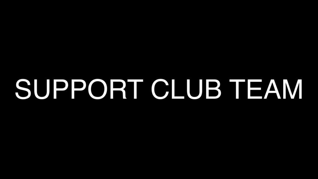 SUPPORT CLUB TEAM